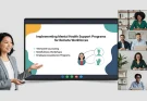 Implementing Mental Health Support Programs for Remote Workforces